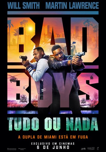 BAD BOYS TUDO OU NADA