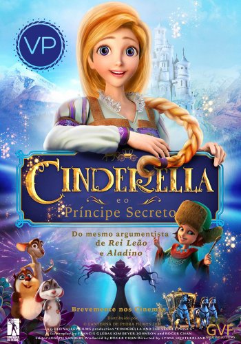 CINDERELA E O PRINCIPE SECRETO VP